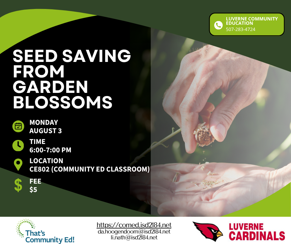 Community Education class about seed saving from your garden. Contact Community Education to register.