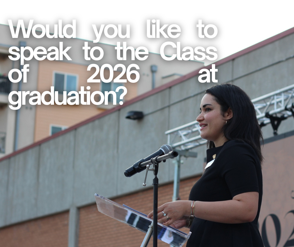 Would you like to speak to the Class of 2026 at graduation?