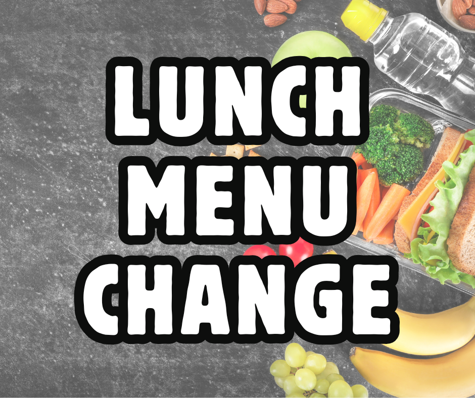 lunch menu change