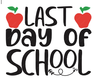 Last Day of School June 12