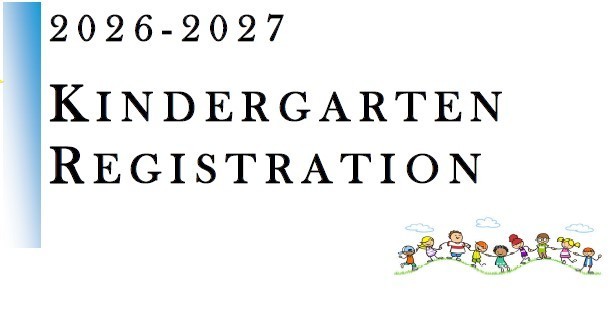 Text that says 2026 - 2027 Kindergarten Registration. Below is a clipart image of children playing.