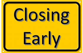 Yellow sign that says "Closing Early".
