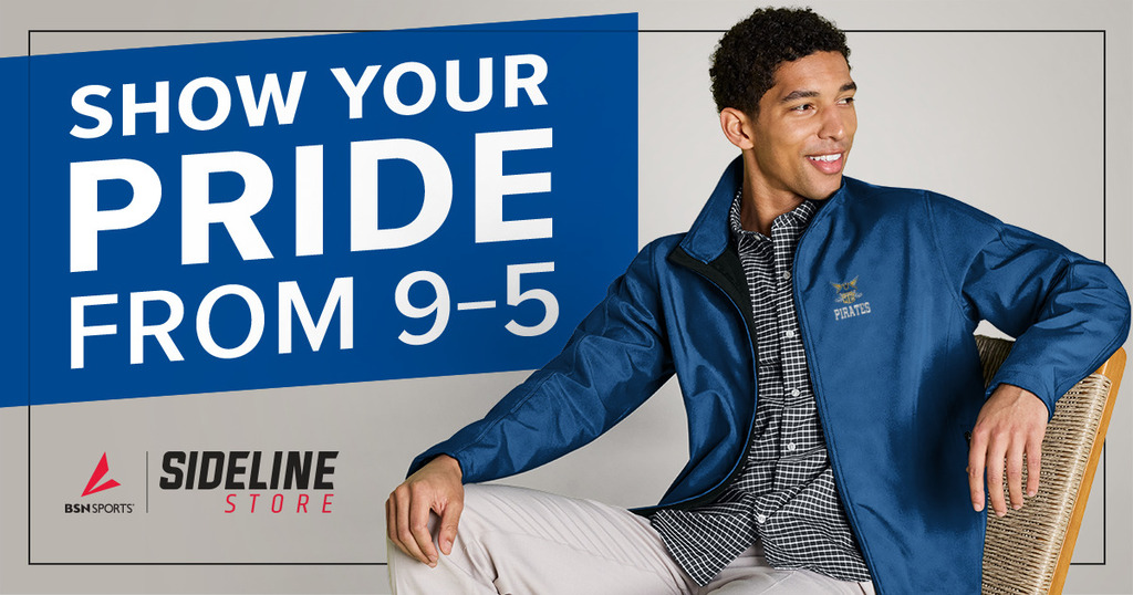 Advertisement that reads show your pride from 9 - 5 with sideline store logo and man wearing a Pirate jacket