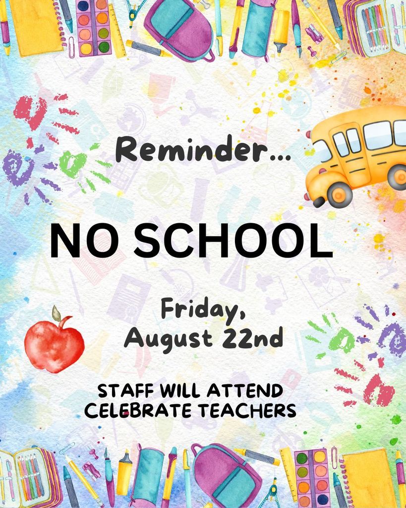 No School Friday, August 22nd
