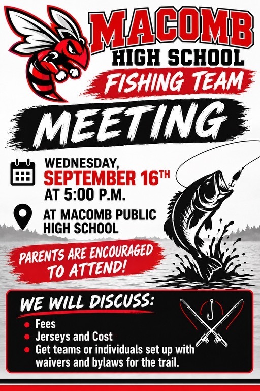 Macomb High School fishing team meeting wednesday september 16th at 5 PM