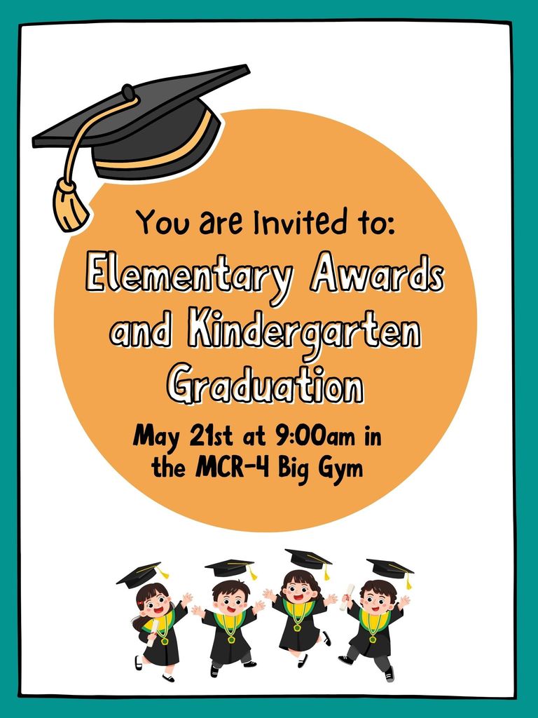 kindergarten graduation may 21st and 9am