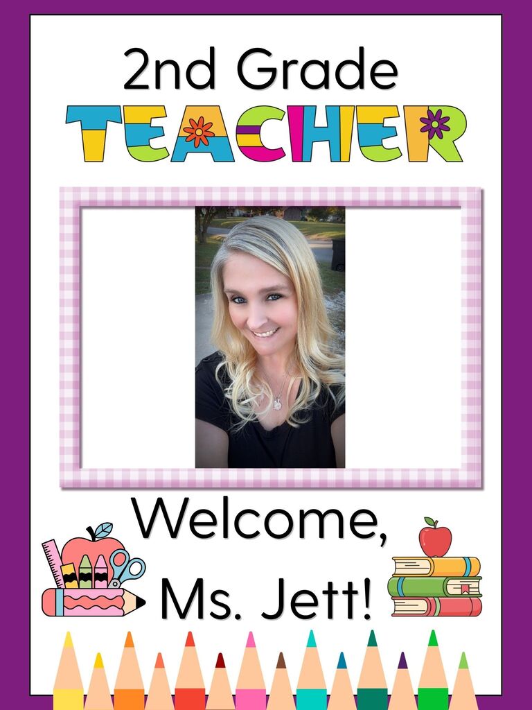 new 2nd grade teacher ms jett