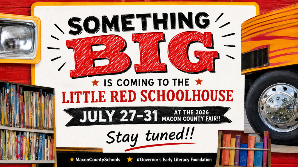 Something Big is coming to the little red schoolhouse. July 27-31 at 2026 Macon County Fair