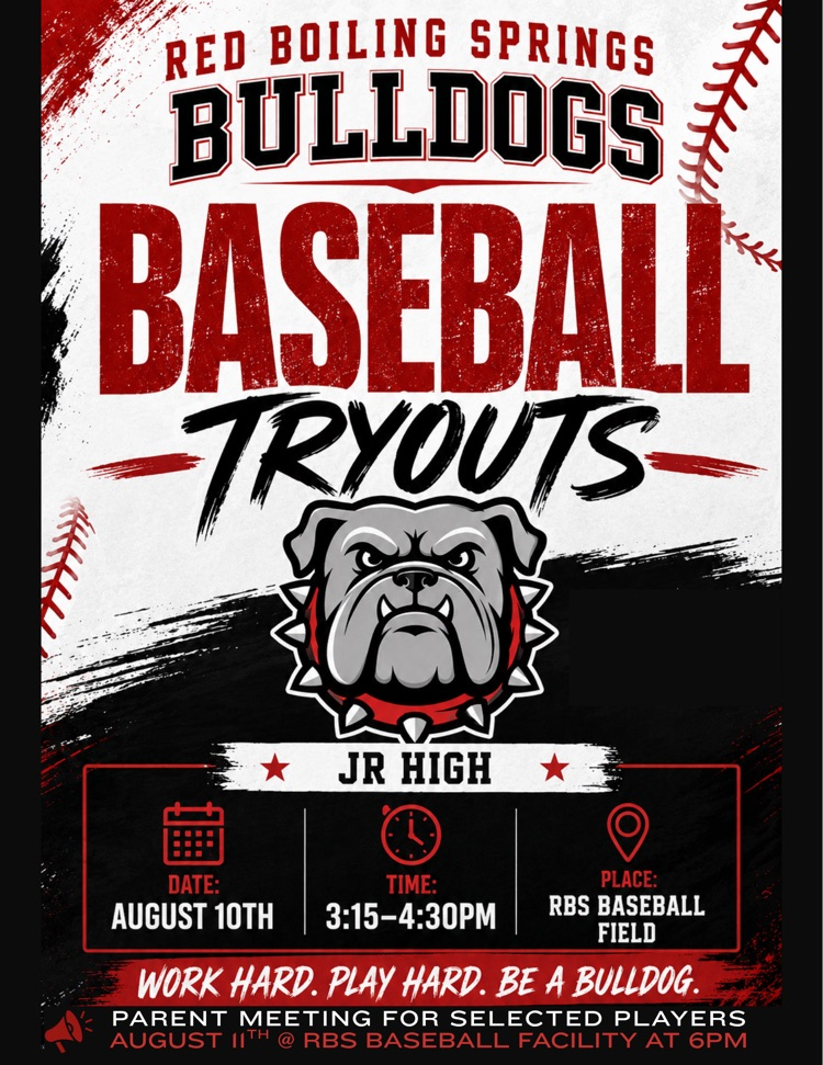 🐾⚾ Calling All Future Bulldogs! ⚾🐾 Do you have what it takes to wear the Red Boiling Springs Bulldog uniform? Now is your chance! 🏆 Red Boiling Springs Jr. High Baseball Tryouts 📅 Monday, August 10 🕒 3:15 PM – 4:30 PM 📍 RBS Baseball Field This is a great opportunity to showcase your skills, meet the coaches, and become part of a program built on hard work, teamwork, and Bulldog pride! 📢 Parents: A parent meeting for selected players will be held on Tuesday, August 11 at 6:00 PM at the RBS Baseball Facility. Come ready to give it your best and show what it means to be a Bulldog! Work Hard. Play Hard. Be a Bulldog. ❤️🖤 #RBSBulldogs #BulldogBaseball #FutureBulldogs #GoBulldogs #BulldogPride