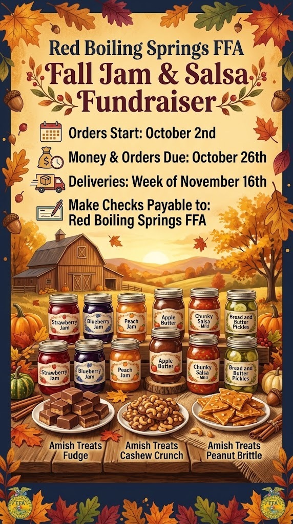 🍁 Red Boiling Springs FFA Fall Jam, Salsa & Treat Fundraiser 🍁 Support our Red Boiling Springs FFA chapter and stock up on delicious homemade jams, salsas, pickling favorites, and sweet Amish treats! 📅 Key Dates to Remember: Fundraiser Starts: October 2nd Orders & Money Due: October 26th Delivery Week: Week of November 16th 🛒 Featured Items: Jams, Jellies & Butters ($10): Strawberry, Blueberry, FROG Jam, Apple Butter, Jalapeño Bacon Jam, Peach, Blackberry Jalapeño, and more! Salsas & Sauces ($10): Mild/Hot Chunky Salsa, Four Pepper, Pineapple, Ghost Pepper, Apple Hickory BBQ Sauce, Bread & Butter Pickles, and Mild Chow Chow. Amish Treats ($13.50): Homemade Chocolate Fudge, Peanut Butter Fudge, Cashew Crunch, Amish Toffee, Peanut Brittle, and more! 💵 Payment Details: Checks payable to: Red Boiling Springs FFA Order Form Link: https://aptg.co/YVmc6z Contact Mrs. Anderson at cyokley@maconcountyschools.org or Mrs. White at whitea@maconcountyschools.org to order, or an FFA Member Reach out to any Red Boiling Springs FFA member to place your order or contact us directly to get your order form filled out! Thank you for supporting our future agricultural leaders! 💙🌾