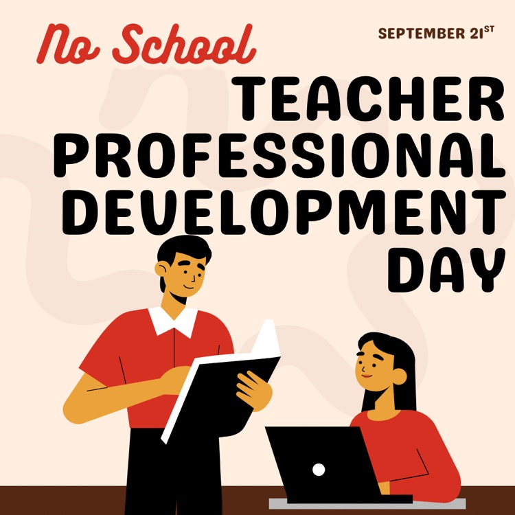 No School September 21 Teacher PD Day