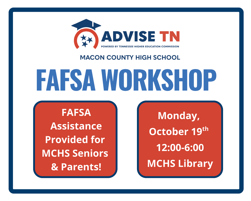 FAFSA WORKSHOP, Monday October 19th in MCHS LIbrary 12:00-6:00
