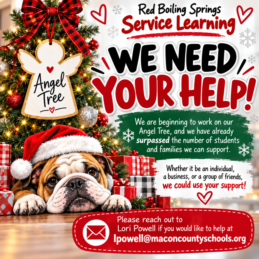 🎄❤️ **WE NEED YOUR HELP! HELP US SPREAD CHRISTMAS CHEER!** ❤️🎄 **Red Boiling Springs Service Learning** is beginning preparations for our annual **Angel Tree**, and we are reaching out to our wonderful community for a little extra help this holiday season! 🎁 As we begin organizing this year's Angel Tree, we have already surpassed the number of students and families we are currently able to support. The need is greater than our available resources, and **we are hoping our amazing community will come together to help us make Christmas a little brighter for these students and families!** ❤️ 🌟 **HOW CAN YOU HELP?** 🌟 Whether you are an **individual, local business, organization, church, or simply a group of friends** looking for a meaningful way to give back, we would be incredibly grateful for your support! Every act of kindness, big or small, can make a difference. Together, we can help ensure that more children and families in our school community experience the joy, love, and magic of Christmas. 🎅🎁 📧 **INTERESTED IN HELPING?** Please contact **Lori Powell** at **lpowell@maconcountyschools.org** for more information about how you can get involved and support our Angel Tree this year. ❤️ **THANK YOU, THANK YOU, THANK YOU!** ❤️ To everyone who has supported our Angel Tree in the past, we cannot thank you enough! Your generosity and kindness have made a tremendous difference in the lives of our students and their families. We are truly blessed to be part of a community that continues to show up for our students when they need it most. **Your support means more than you may ever know!** 🎄 **Please help us spread the word by SHARING this post!** Even if you are unable to contribute, sharing our message may help us reach someone who can. **Together, we can make this Christmas season special for our RBS students and families!** ❤️🐾 #RBSAngelTree #RBSServiceLearning #BulldogFamily #CommunityHelpingCommunity #SeasonOfGiving #SpreadChristmasCheer