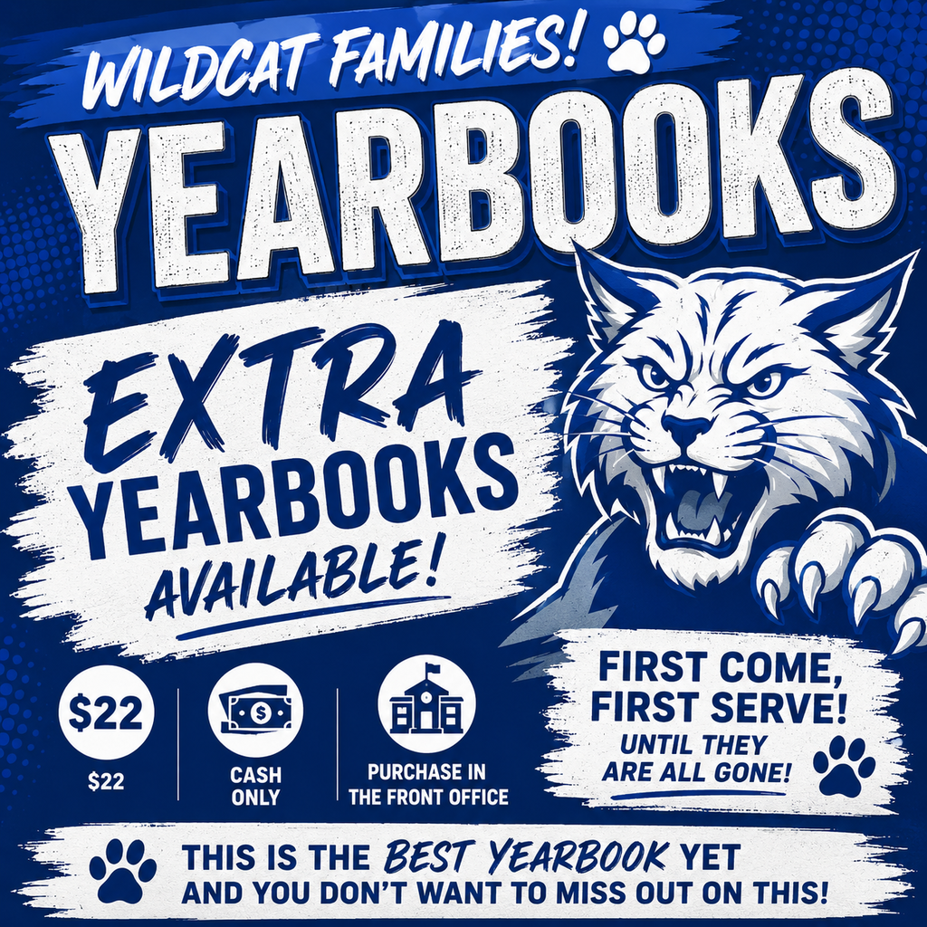 Extra yearbooks available: $22.00. On sale until sold out-first come first serve.