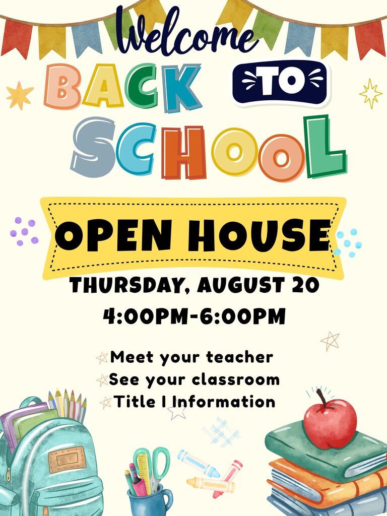 Flyer with colorful banner, bookbag, school supplies, and books announcing Open House