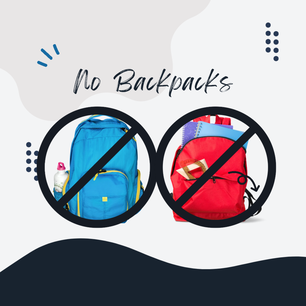 no backpacks