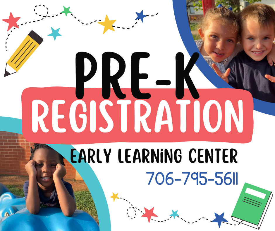 PRE-K REGISTRATION EARLY LEARNING CENTER 706-795-5611