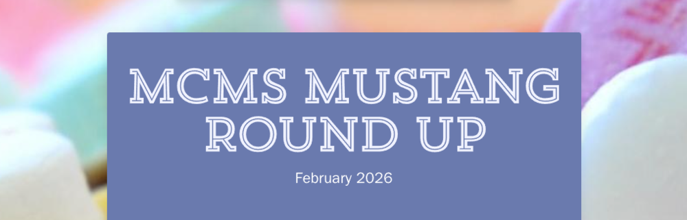 MCMS Mustang Round Up Newsletter