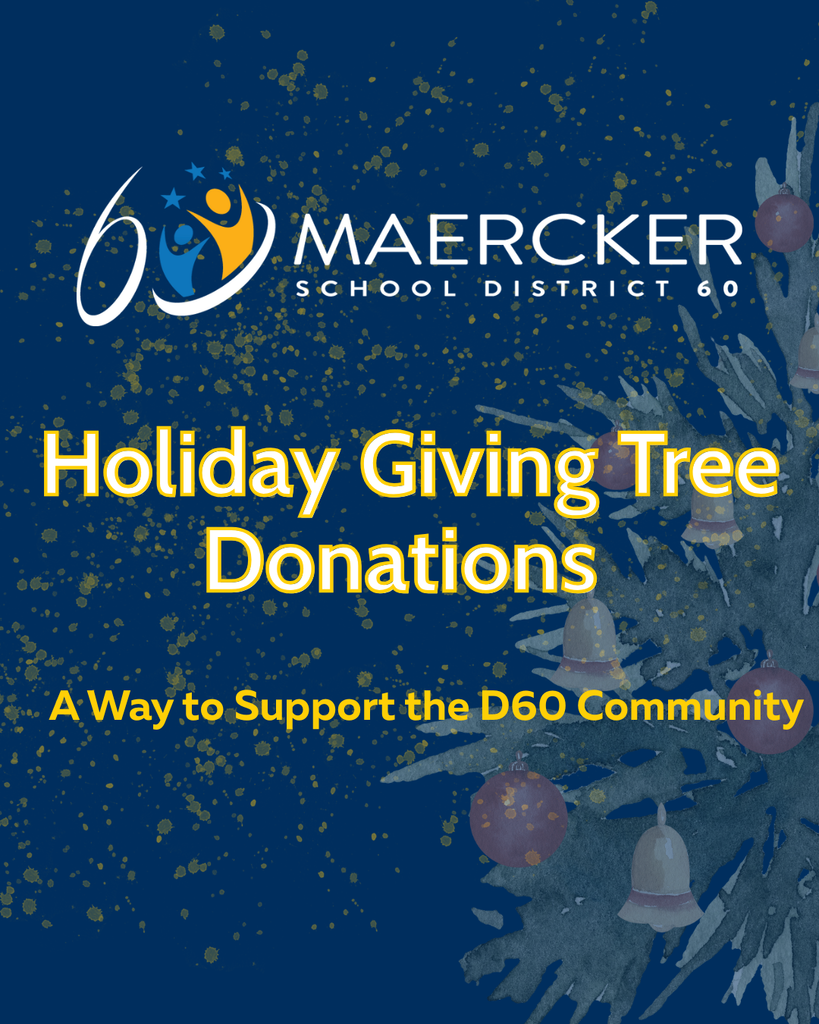 Holiday Giving Tree Donations. A way to support the D60 community.