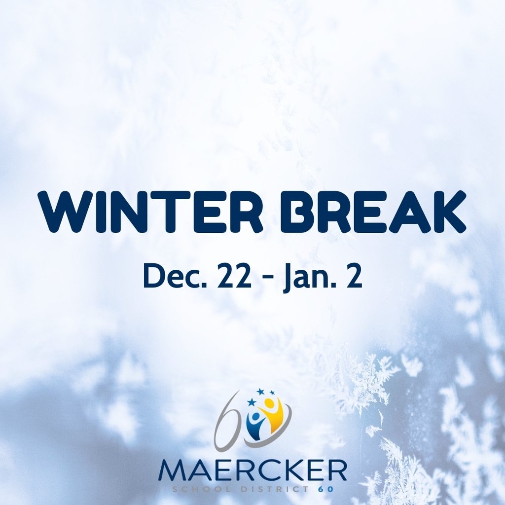 Winter Break Dec. 22 - Jan. 2