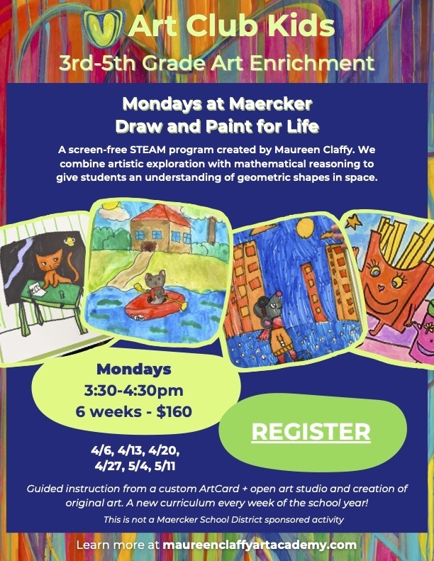 Art Club Kids Mondays at Maercker. Draw and Paint for Life.