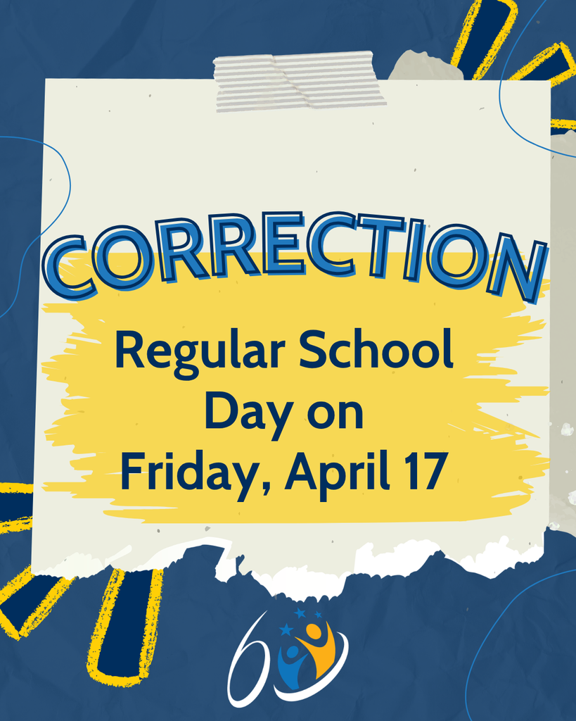 Correction - Regular School Day on Friday,  April 17