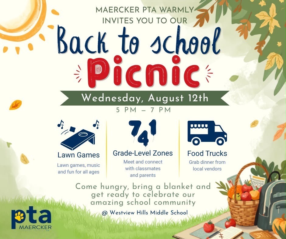 Maercker pts warmly invites you to our back to school picnic. Wednesday, aug. 12 5-7 p.m. lawn games, grade-level zones, food trucks. come hungry, bring a blanket and get ready to celebrate our amazing school community