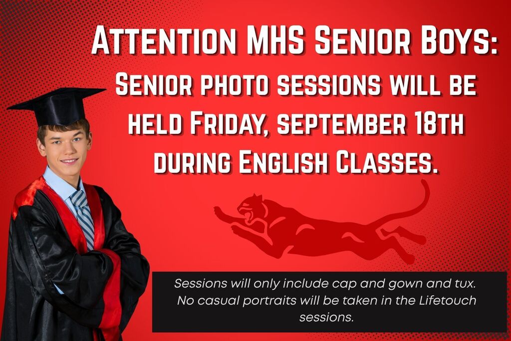 MHS Senior Boys will have yearbook photos taken Friday.
