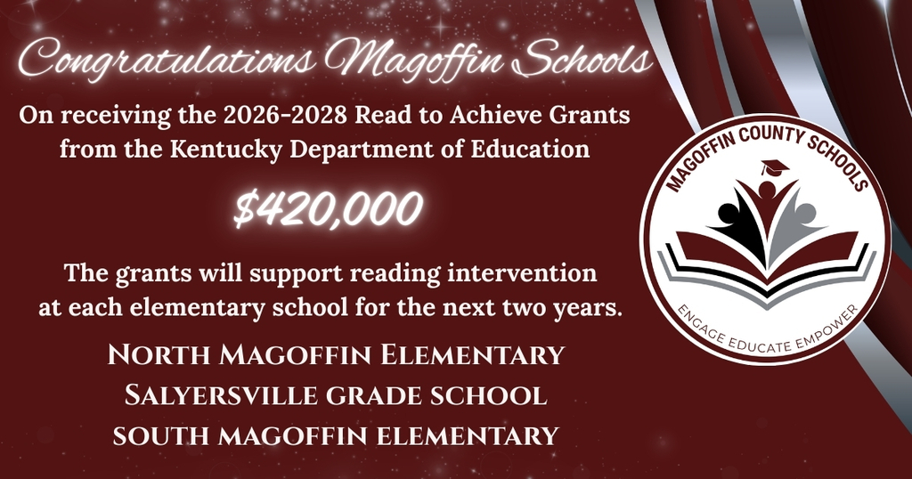 Congratulations Magoffin County Schools on receiving the 2026-2028 Read to Achieve Grants  from the Kentucky Department of Education. The grants will support reading intervention at each elementary school for the 2026-27 and 2027-28 school years. 