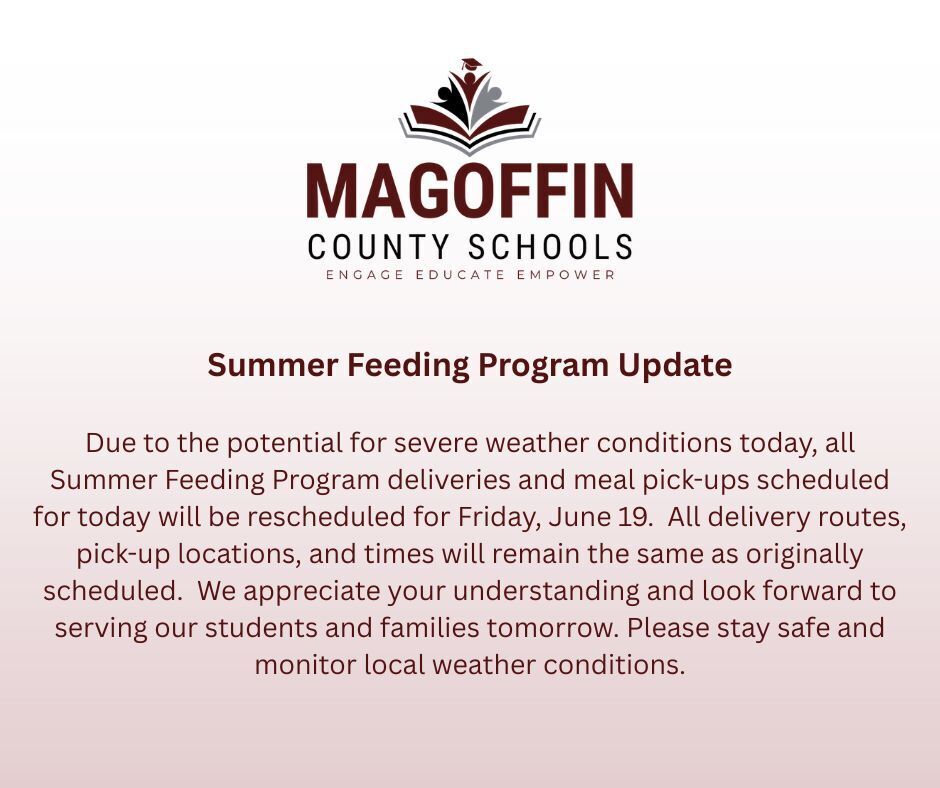 Due to the potential for severe weather conditions today, all Summer Feeding Program deliveries and meal pick-ups scheduled for today will be rescheduled for Friday, June 19.