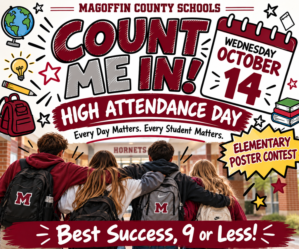 Wednesday, October 14, is Count Me In! High Attendance Day across Magoffin County Schools!