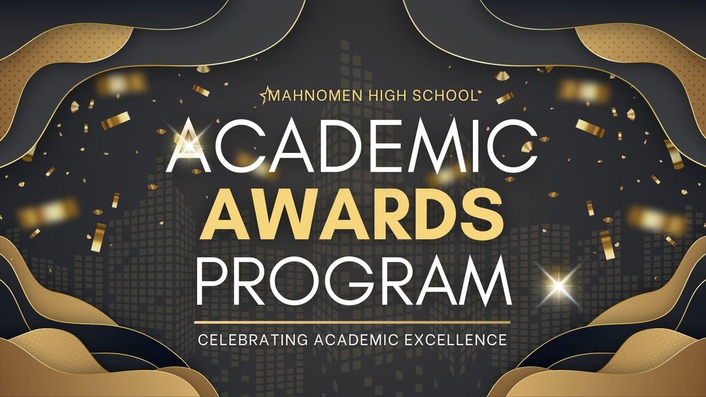 Black and gold themed graphic reading “Mahnomen High School Academic Awards Program” with decorative gold accents and a city skyline background, celebrating academic excellence.