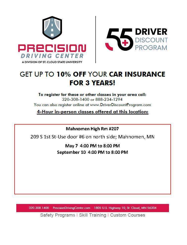 Flyer for a Driver Discount Program hosted at Mahnomen High School in Room 207. The 4-hour course is offered on May 7 and September 10 from 4:00 PM to 8:00 PM. Participants may qualify for up to a 10% discount on car insurance for three years. Registration is available by phone or online through Precision Driving Center.
