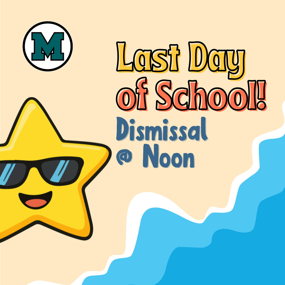 Graphic with a smiling sun wearing sunglasses that reads “Last Day of School! Dismissal @ Noon,” for May 22, 2026.