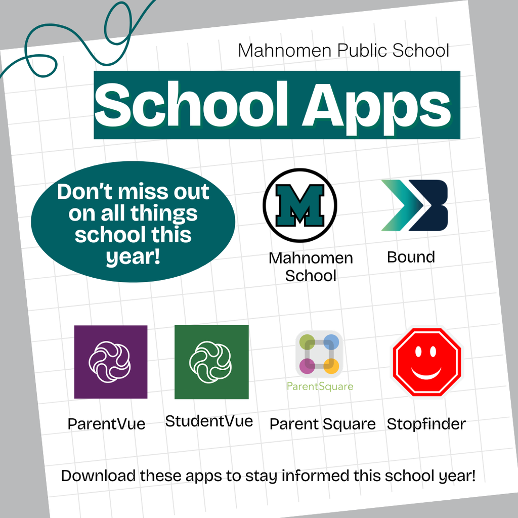 A promotional graphic for Mahnomen Public School encouraging families to download important school apps. The headline reads "School Apps" with a teal banner and the message, "Don't miss out on all things school this year!" The graphic features the Mahnomen School app, Bound, ParentVue, StudentVue, ParentSquare, and Stopfinder logos. At the bottom, the text reads, "Download these apps to stay informed this school year!" The design has a light grid background with teal accents.