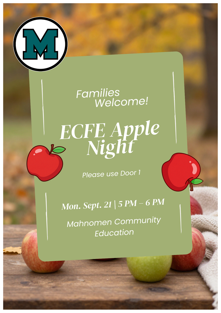 Flyer for Mahnomen Community Education ECFE Apple Night. Families are welcome Monday, September 21 from 5–6 PM. Please use Door 1. The flyer features apples and a fall-themed background.