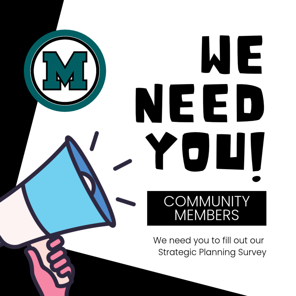 We need your! Community Members We need you to fill out our Strategic Planning Survey.