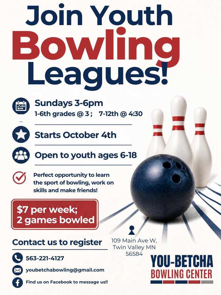 Flyer promoting Youth Bowling Leagues at You-Betcha Bowling Center in Twin Valley, Minnesota. Leagues begin October 4 and are open to youth ages 6–18. Bowling is held Sundays from 3–6 PM, with grades 1–6 starting at 3 PM and grades 7–12 starting at 4:30 PM. Cost is $7 per week for two games. The league offers youth an opportunity to learn bowling, improve skills, and make friends. Registration is available by calling 563-221-4127, emailing youbetchabowling@gmail.com, or messaging You-Betcha Bowling Center on Facebook.