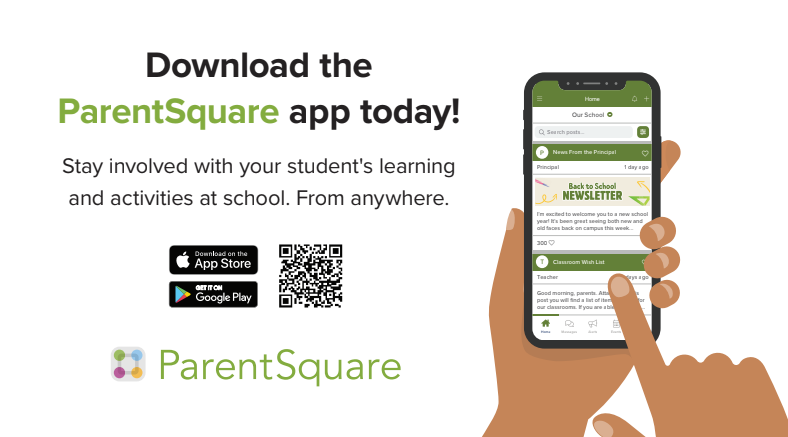 Download the ParentSquare app today! Stay involved with your student's learning and activities at school. From anywhere.