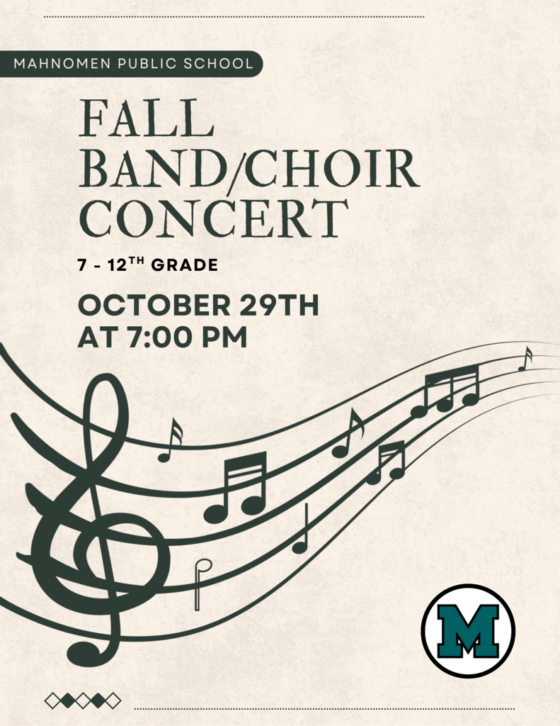 Fall band and choir concert, 7 -12th grade, October 29th at 7:00 pm