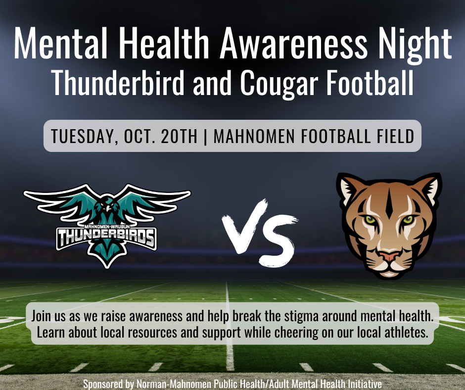 Mental Health Awareness Night football game between the Mahnomen-Waubun Thunderbirds and Ada-Borup-West Cougars on Tuesday, October 20, at the Mahnomen Football Field. The graphic features both team logos over a football field. The event encourages mental health awareness, reducing stigma, and learning about local resources while supporting student-athletes. Sponsored by Norman-Mahnomen Public Health/Adult Mental Health Initiative.