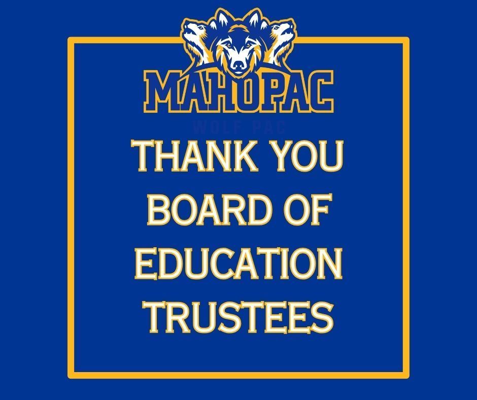 Thank you Mahopac Board of Education Trustees
