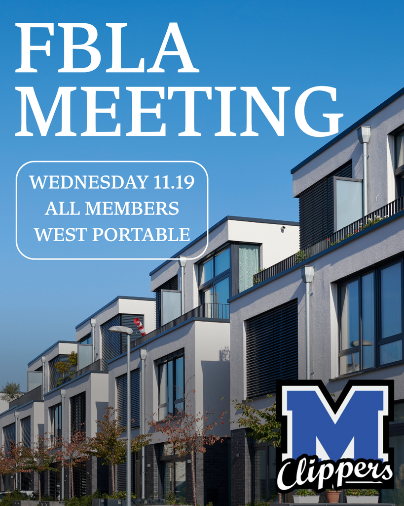 FBLA Meeting on Wednesday in the West Portable