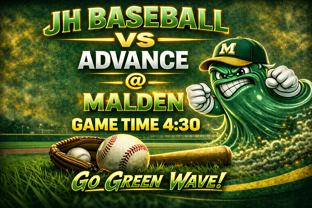 JH Baseball vs Advance at Malden Game Time 4:30 PM