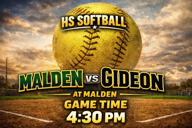 HS Softball vs Gideon @ Malden  Game Time 4:30