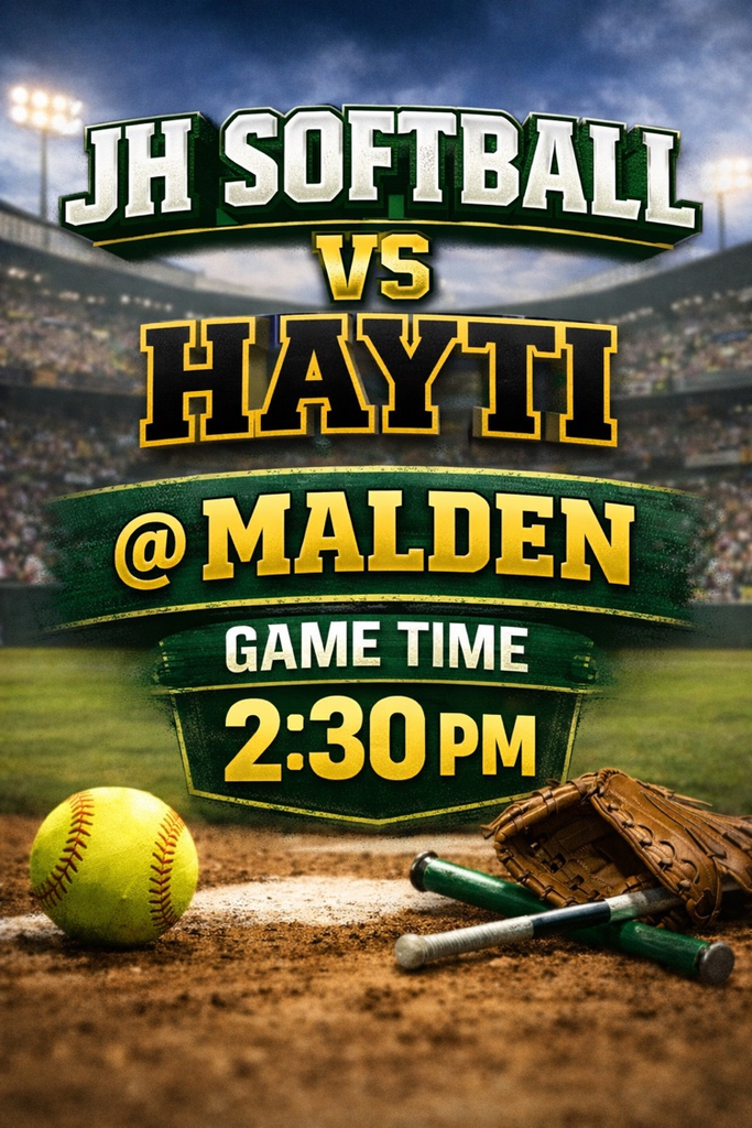 JH Softball vs Hayti @ Malden  Game Time 2:30