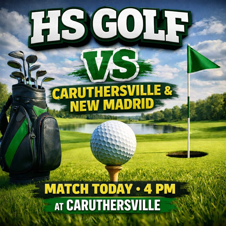  HS Golf vs Caruthersville and New Madrid @ Caruthersville  Match Time 4:00