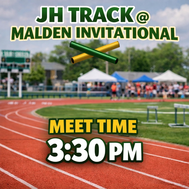 JH Track @ Malden Invitational  Meet Time 3:30 PM