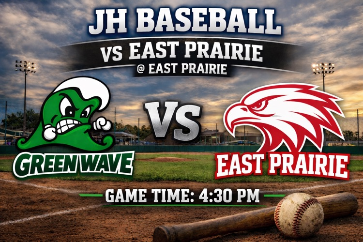 JH Baseball vs East Prairie @ East Prairie  Game Time 4:30
