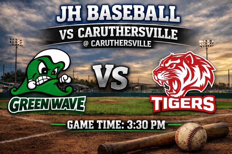 JH Baseball vs Caruthersville @ Caruthersville  Game Time 3:30